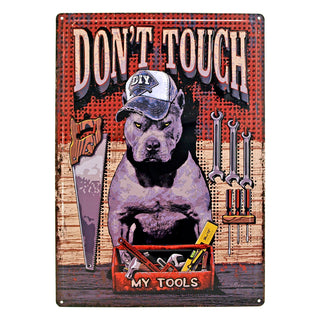 Don't Touch My Tools Pitbull Metal Sign